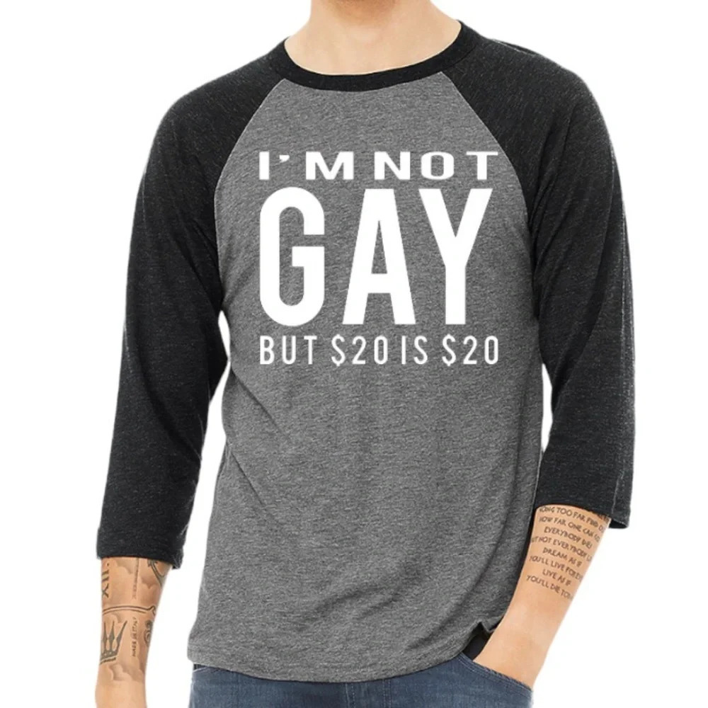 New Bella Canvas 3200 Not Gay But 20 a 20 3/4 Sleeve Baseball Style Shirt S-2XL